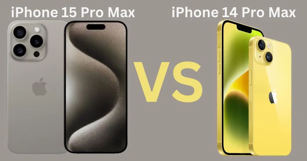 iPhone 15 Pro Max vs iPhone 14 Pro Max